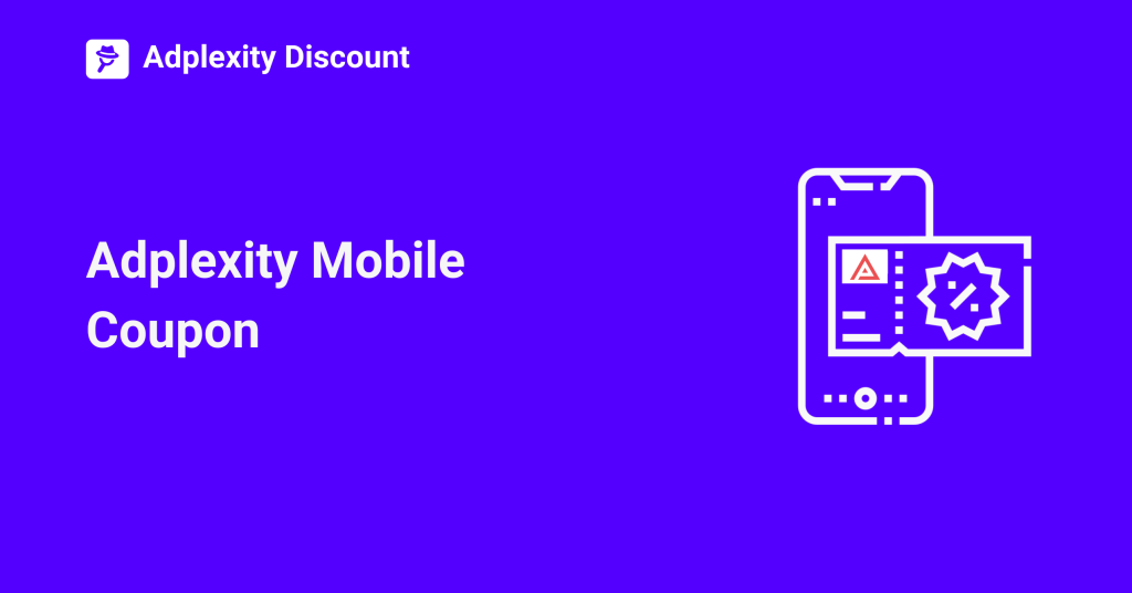 Adplexity Mobile Coupon